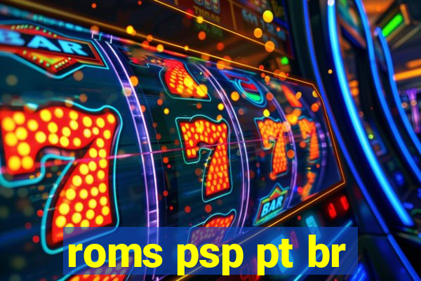 roms psp pt br