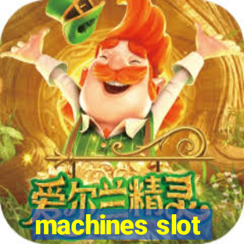 machines slot