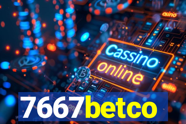 7667betco