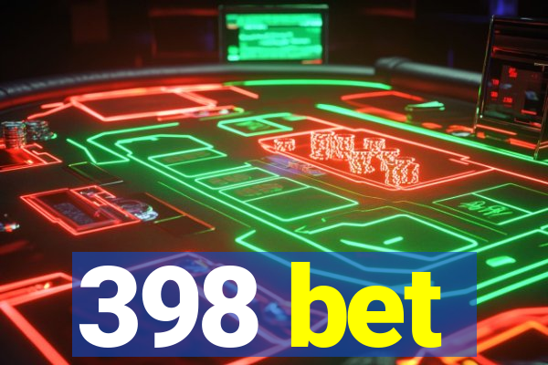 398 bet