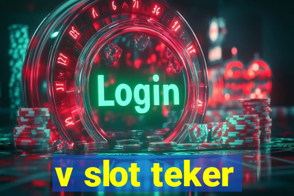 v slot teker