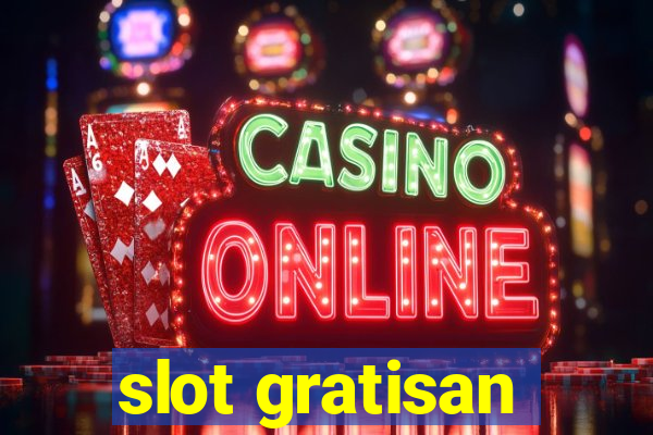 slot gratisan