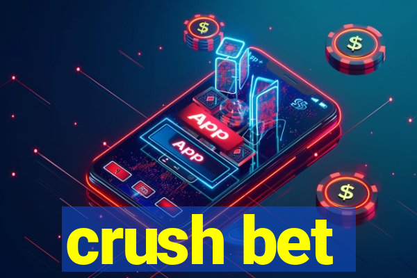 crush bet