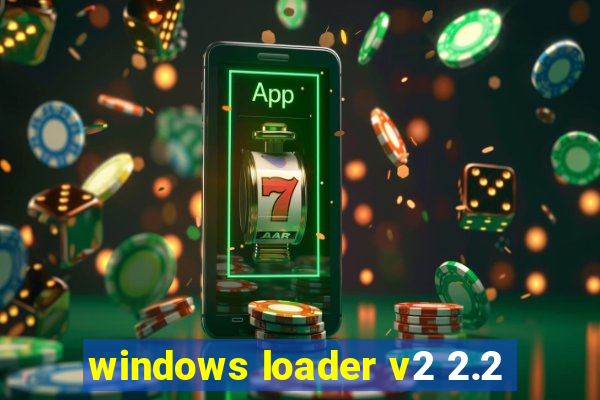 windows loader v2 2.2