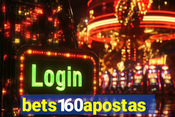 bets160apostas