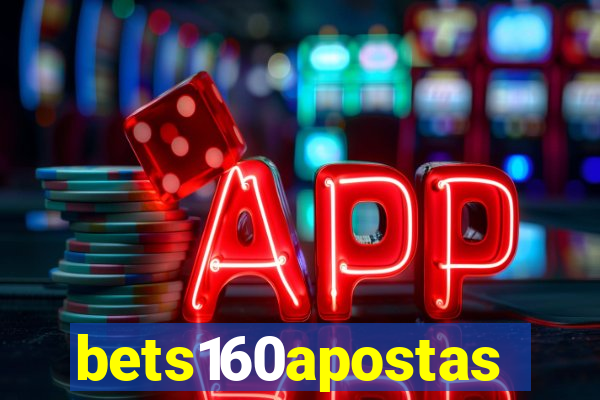 bets160apostas