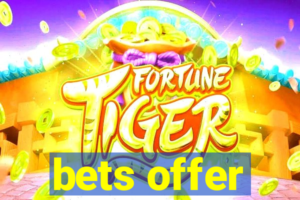 bets offer