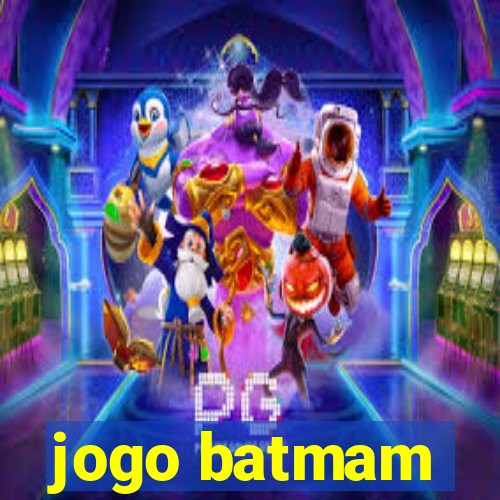 jogo batmam