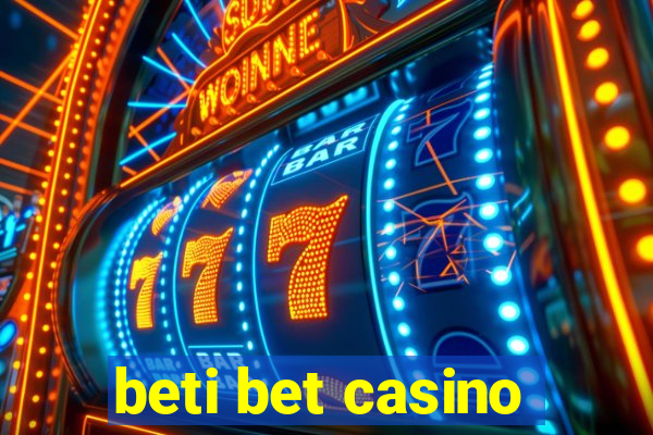 beti bet casino