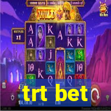 trt bet