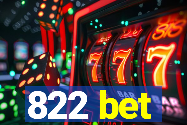 822 bet