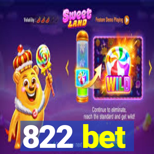 822 bet