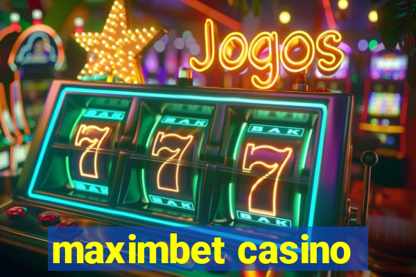 maximbet casino