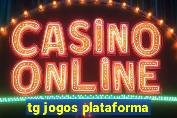 tg jogos plataforma