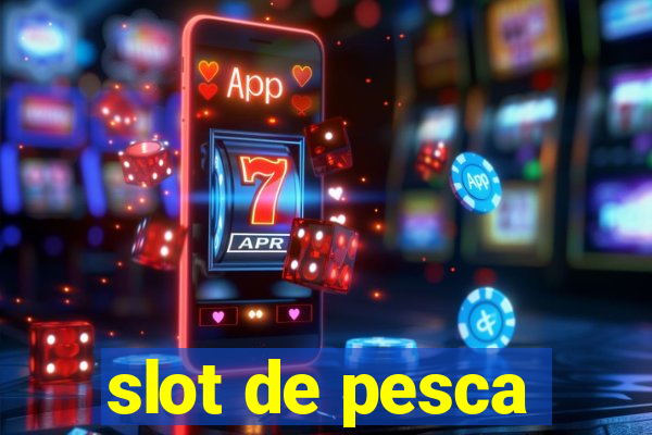 slot de pesca