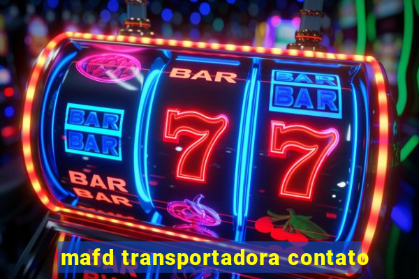 mafd transportadora contato