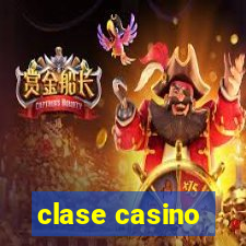 clase casino