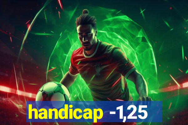 handicap -1,25