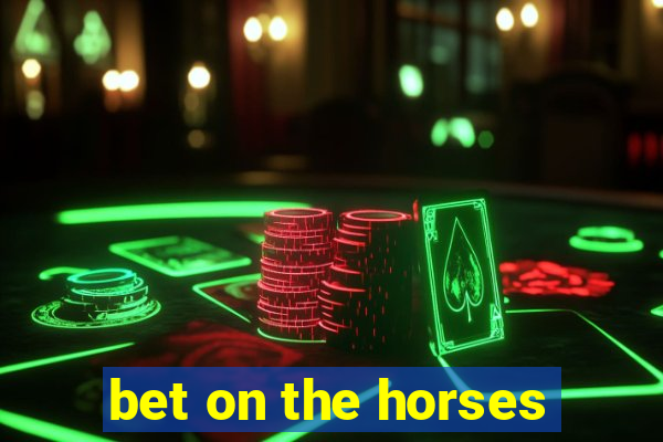 bet on the horses