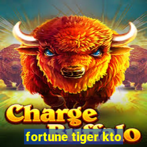 fortune tiger kto