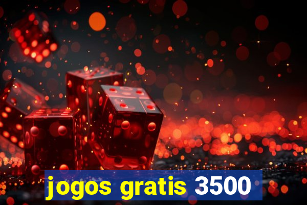 jogos gratis 3500