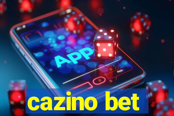 cazino bet