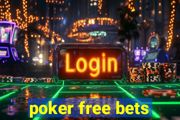 poker free bets