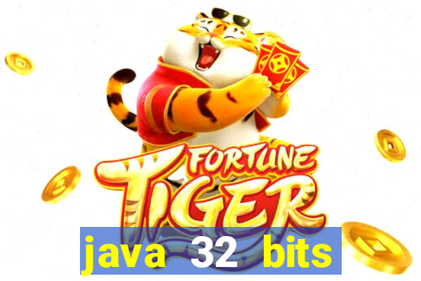 java 32 bits windows 7 download