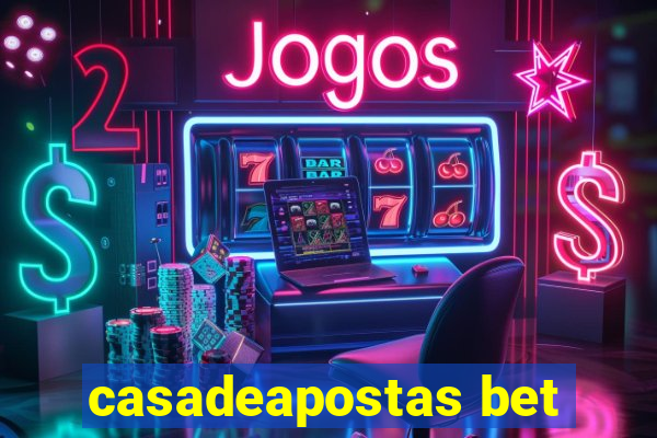 casadeapostas bet