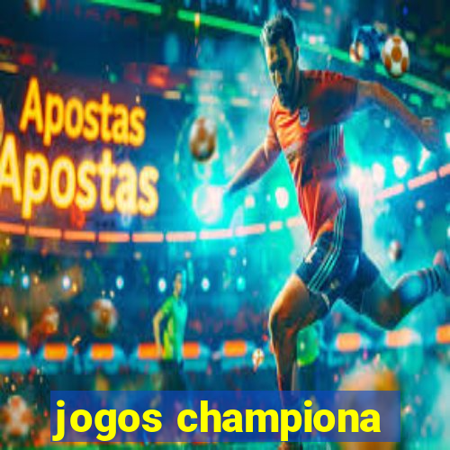 jogos championa