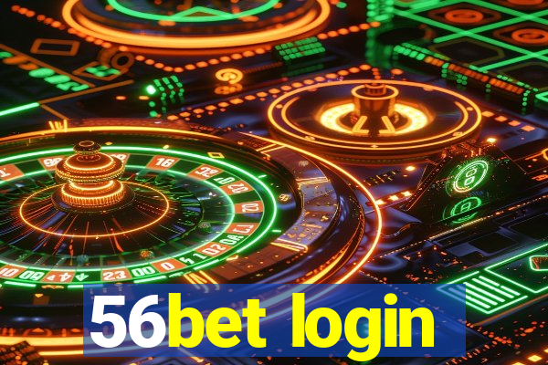 56bet login