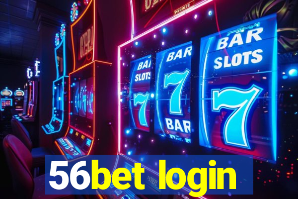 56bet login