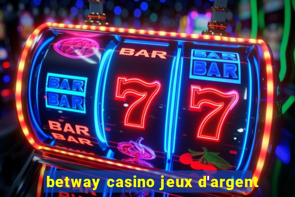 betway casino jeux d'argent