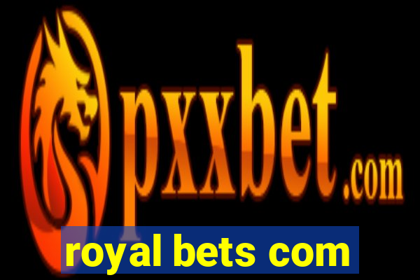 royal bets com