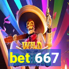 bet 667