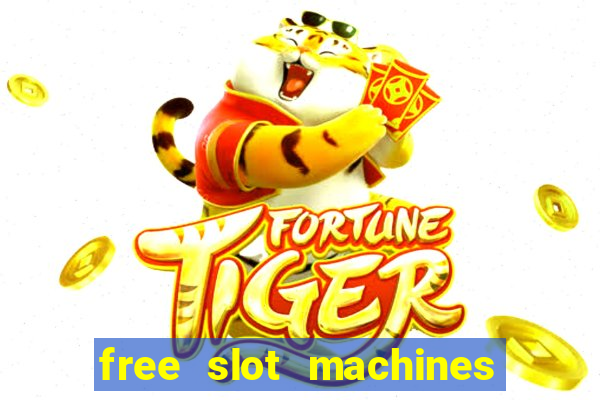 free slot machines with no downloads