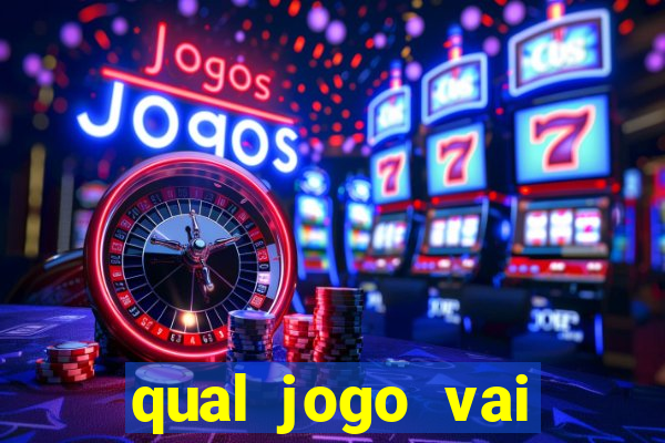 qual jogo vai passar hj na globo