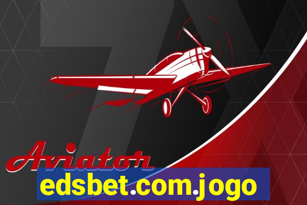 edsbet.com.jogos.app