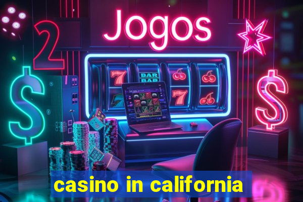 casino in california