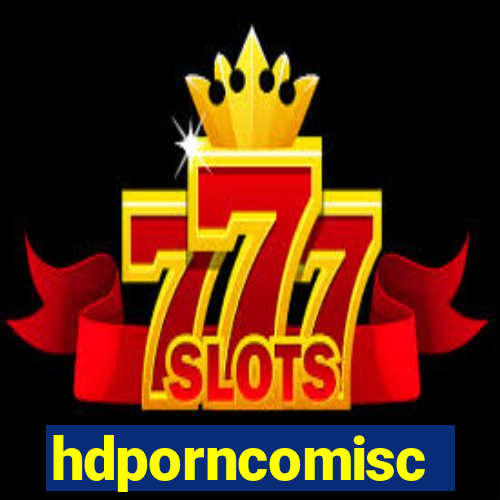 hdporncomisc