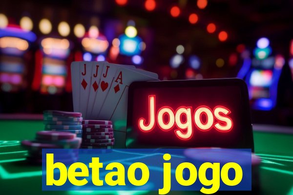 betao jogo