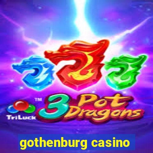 gothenburg casino