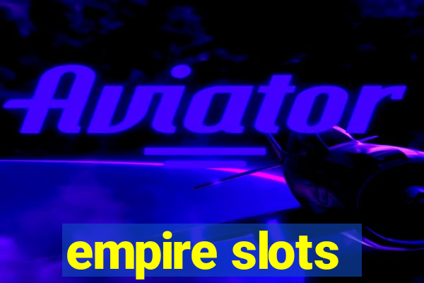 empire slots