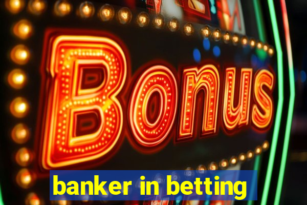 banker in betting