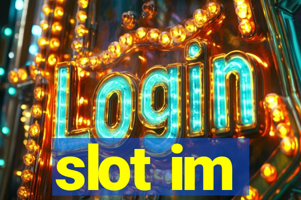 slot im