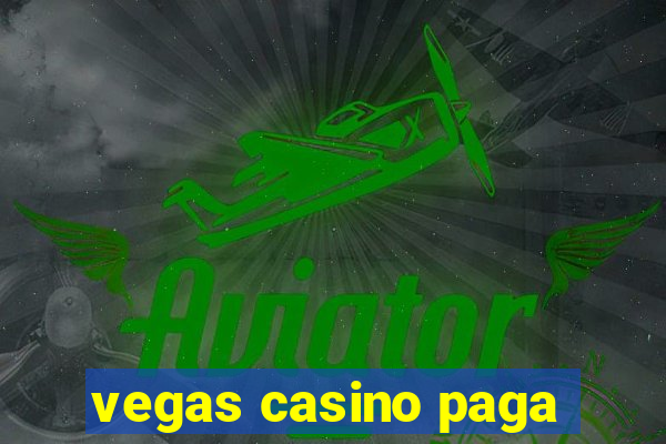 vegas casino paga