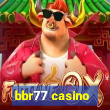 bbr77 casino