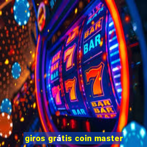 giros grátis coin master