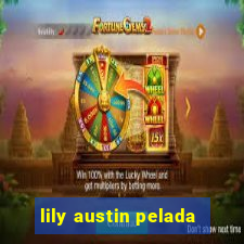 lily austin pelada