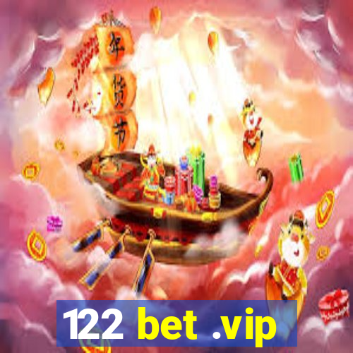 122 bet .vip